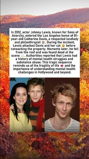 Johnny Lewis: The Tragic Story Behind a Hollywood Incident