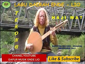 LAGU ENDE LIO "TEKONG" - HAJI MAT - DAPUR MUSIK ENDE LIO
