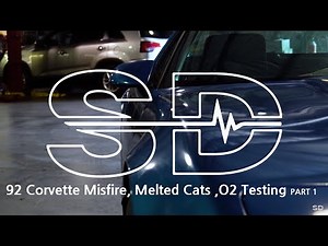 1992 Corvette Misfire, Melted Cats, O2 Testing (Part 1)