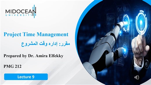 Project Time Management - PMG212 - Lecture 9