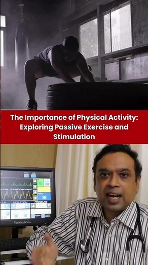 The Importance of Physical Activity: Exploring Passive Exercise and Stimulation