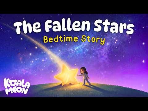 The Magical Fallen Stars ✨ Relaxing Bedtime Story for Kids 💤