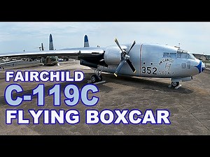 FAIRCHILD C-119C FLYING BOXCAR at Air Mobility Command Museum | Dover Air Force Base, Delaware