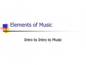 Elements of Music - SlideServe