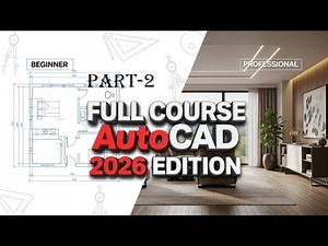 AutoCAD 2026 Complete Course Beginner to Professional (Full Tutorial) | Only AutoCAD Course You Need