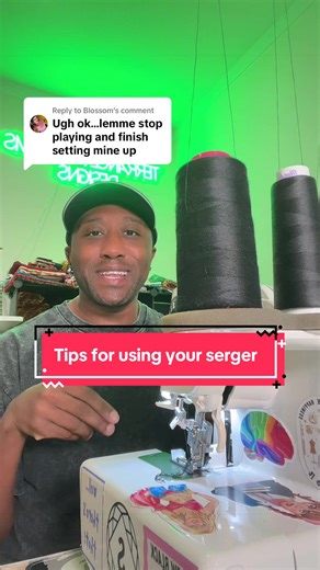 Replying to @Blossom yesss! Finish setting up that serger! Here are a few tips and tricks I wish I would have known when I first started using my serger! #sew #sewing #serger #sewingtiktok #sewtok