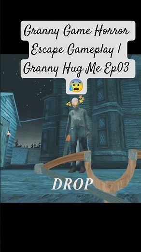 😰 Granny Game Horror Escape Gameplay | Granny Hug Me Ep03 #shorts #viral #granny #funny