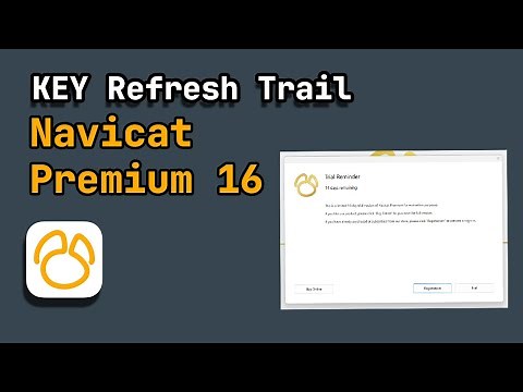 Refresh Trail Navicat Premium16 , no need Crack any more 2023