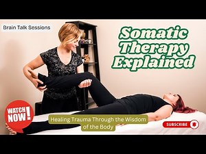 70 - Somatic Therapy Explained: Healing Trauma Through the Wisdom of the Body
