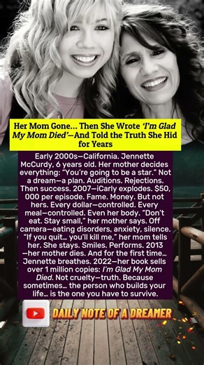 Her Mom Gone… Then She Wrote ‘I’m Glad My Mom Died’—And Told the Truth She Hid for Years