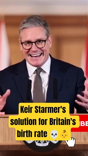 Keir Starmer's solution for Britain's birth rate 💀👶 #shorts
