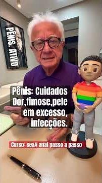 Cuidados pênis: Fimose, excesso pele, freio curto, infecções sexualmente transmissíveis.