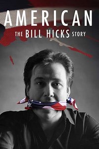 American: The Bill Hicks Story (2010) - Movie