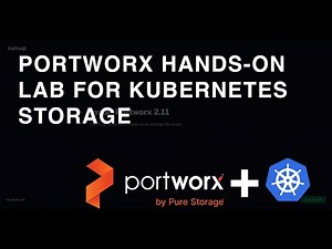 Portworx Hands-On Lab for Kubernetes Storage