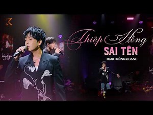 Thiệp Hồng Sai Tên | Bạch Công Khanh