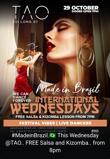 3 comments | Experience the rhythm of Brazil this Wednesday at TAO, 251 Long Street. International Wednesdays: Made in Brasil brings the heat with free Salsa and Kizomba lessons from 7PM, festival vibes, and live dancers. Doors open at 7PM. Dress code enforced. | Sasha LJ Fredericks | Facebook