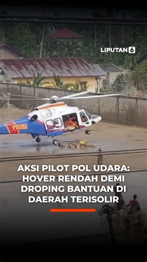 Maneuver Berisiko Helikopter dalam Distribusi Bantuan Banjir