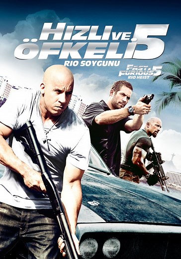 Hızlı ve Öfkeli 5: Rio Soygunu yayını: Online izleyin