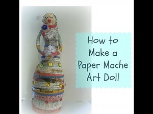 how to make a paper mache art doll/mixed media art dolls / Giveaway