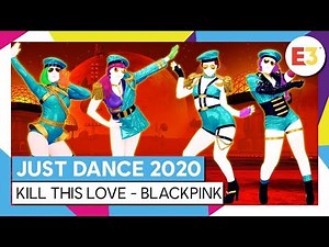 KILL THIS LOVE - BLACKPINK | JUST DANCE 2020 [OFFICIAL]