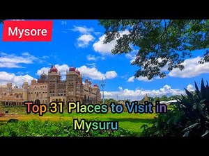 Top 31 tourist places in Mysore || Mysore Karnataka tourism || Places to visit in Mysore || Mysore
