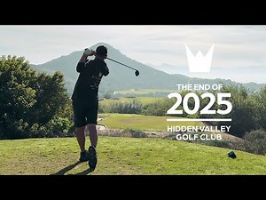 HIDDEN VALLEY GOLF CLUB | The End of 2025