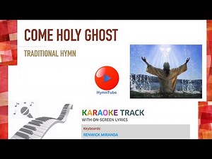 Come Holy Ghost, Creator Blest | Hymn with on-screen lyrics | Karaoke Track
