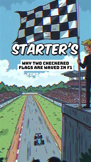 Why Two Checkered Flags Are Waved In F1