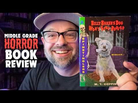 Spinetinglers #2: Billy Baker's Dog Won't Stay Buried by M.T. Coffin (NO SPOILERS BOOK REVIEW)