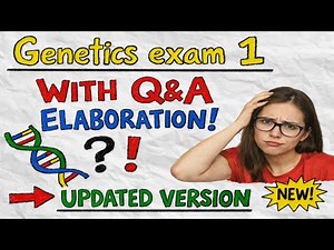 Genetics Exam 1 Practice (2026 Update) | Q&A + Step-by-Step Explanations