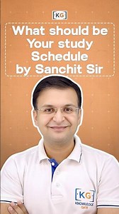 What should be your study Schedule by Sanchit Sir