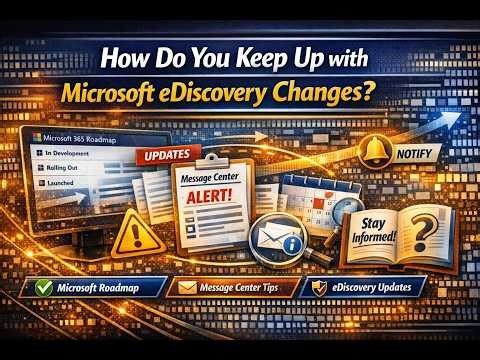 Microsoft eDiscovery Is Evolving — Here’s How to Keep Up.