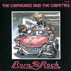 The Chipmunks And The Chipettes - Born To Rock