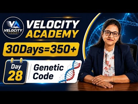 Genetic Code One Shot 🔥 | Day 28 Biology Marathon | Velocity academy | #reneet