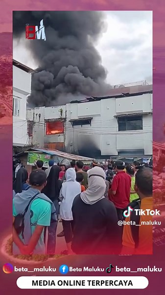 Kebakaran Hebat di Ambon, Maluku: Banyak Kerugian Terjadi