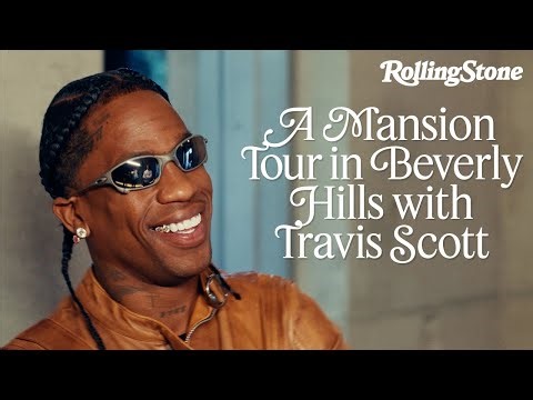 Travis Scott Tours a $65M Mansion, Talks Architecture, Movies, 'Utopia' Tour, & More | Cover Story