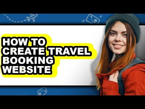 How to Create Travel Booking Website (only Way)