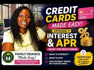 Credit Card Interest & APR Explained | Credit Cards Made Easy Episode 3
