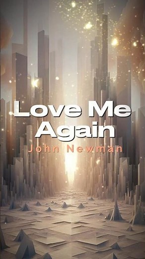 John Newman - Love Me Again (Lyrics) | #Music #Lyrics #JohnNewman #LoveMeAgain #LyricVideo