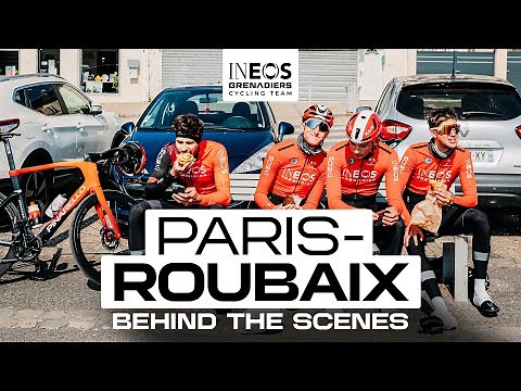 Experience Paris-Roubaix with our Classics team | INEOS Grenadiers | Behind the scenes