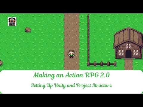Make an Action RPG 2.0 | Setting Up Unity and Project Structure