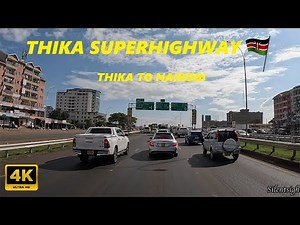 Scenic Drive: Thika Super Highway | Thika To Nairobi | 4K 60FPS