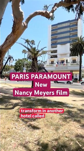 ACTION!! Nancy Meyers new rom-com ‘Paris Parmount’