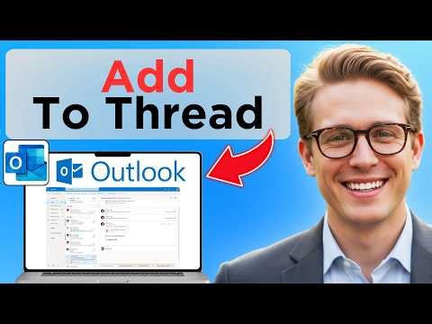 How To Add Someone To Email Thread Outlook (Full Guide 2026)