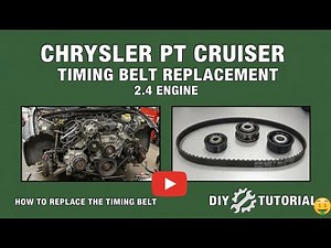 Chrysler PT Cruiser 2.4L Timing Belt Replacement (How-To Guide)