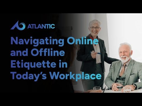 The Digital Divide: Navigating Online and Offline Etiquette in Today’s Workplace