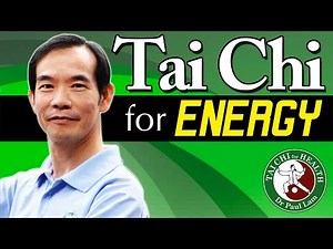 Tai Chi for Energy - Relax, Refresh and Revitalize - Free Lesson Below