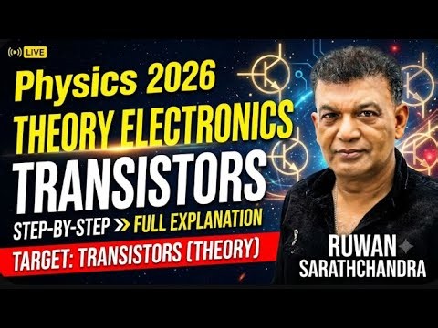 2026 THEORY-TRANSISTORS part-01 /RUWAN SARATHCHANDRA