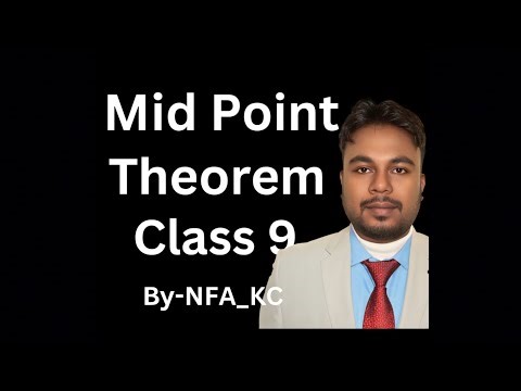 Mid-Point Theorem | Class 9 Maths | Step-by-Step Proof & Examples