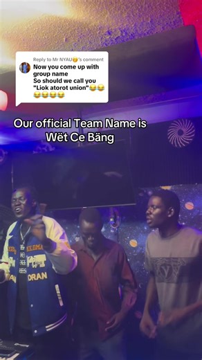 Introducing the Team Name Wët Ce Bäng